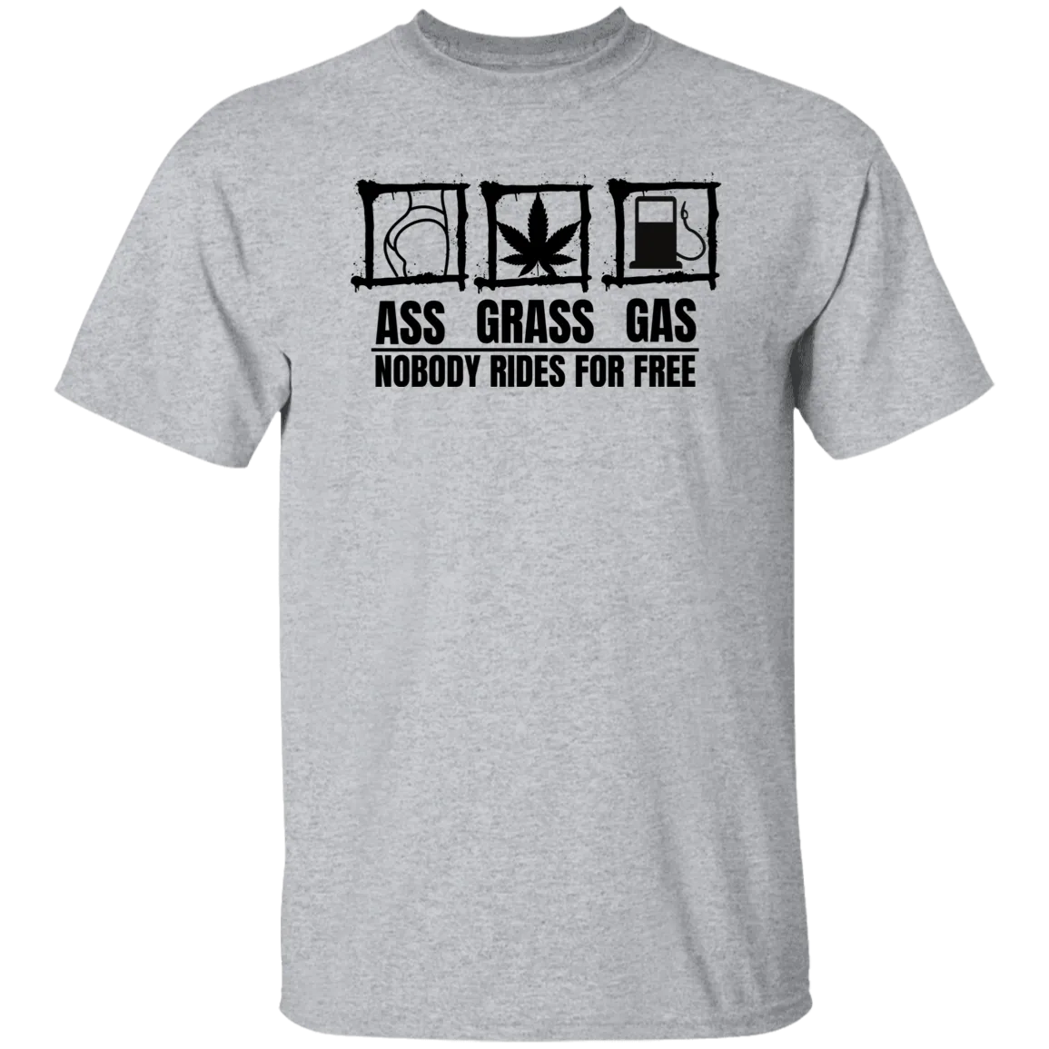 Ass Grass Gas T-Shirt