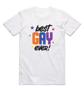 Best Gay ever T-Shirt