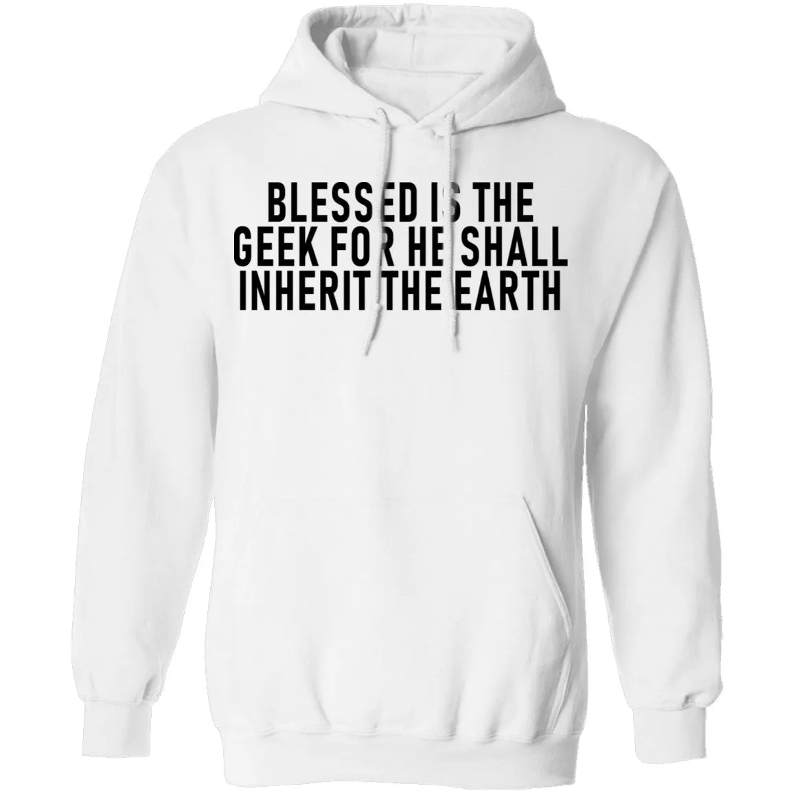 Blessed Is The Geek For He Shall Inherit The Earth T-Shirt