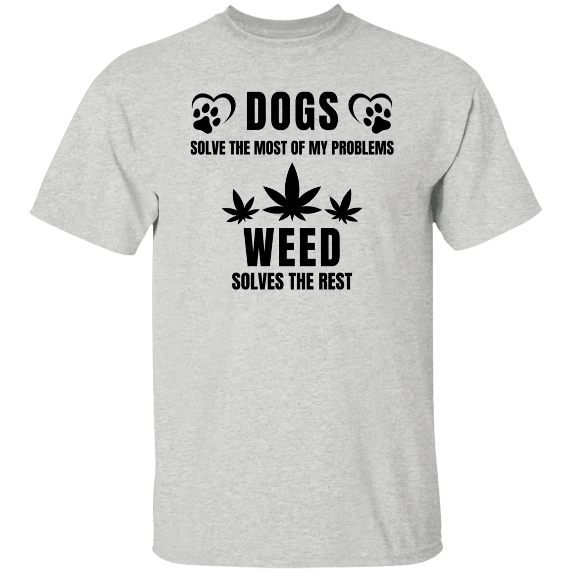 Dogs & Weed T-Shirt